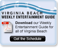 Download the Virginia Beach Weekly Entertainment Guide!